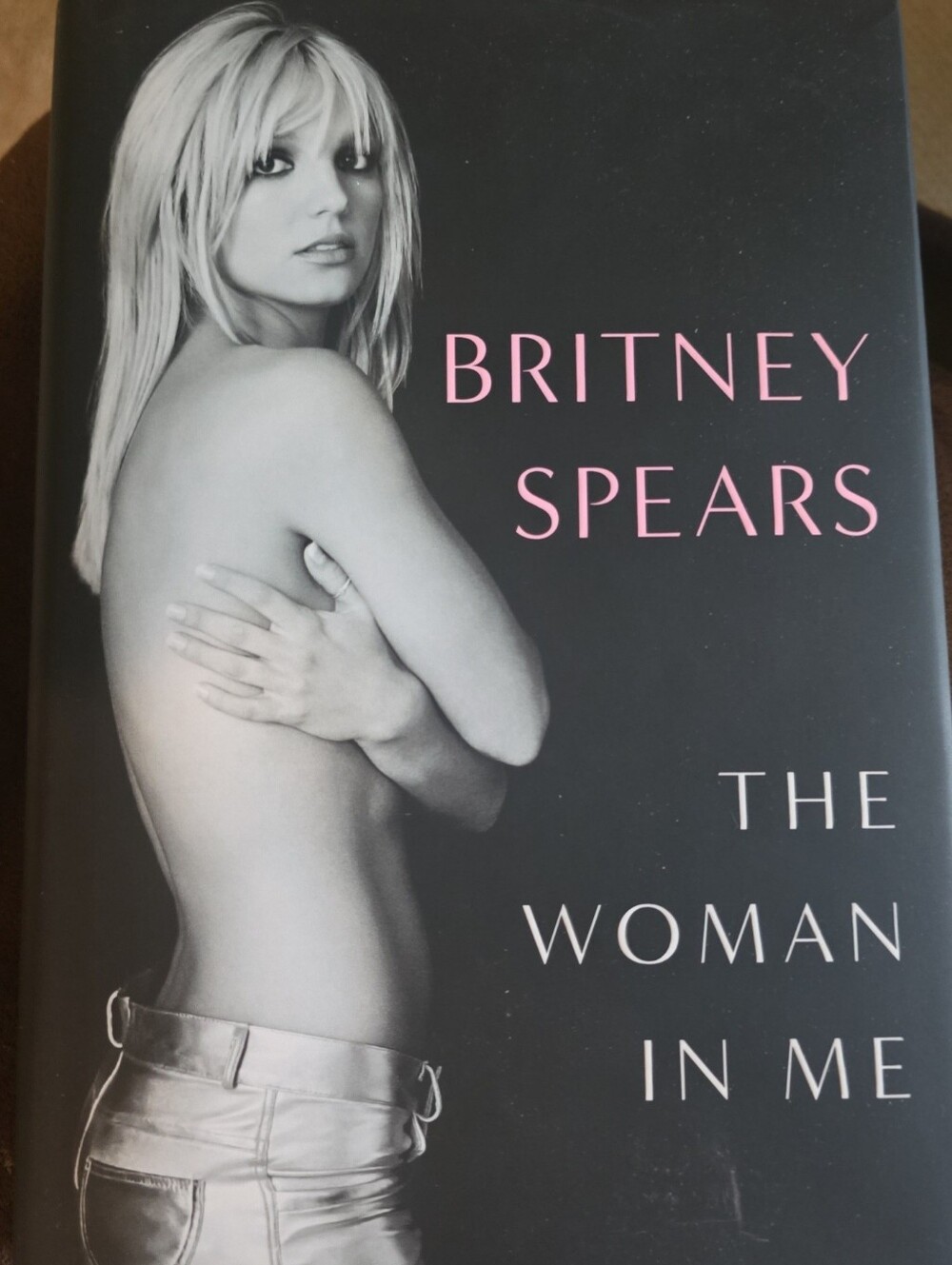 NEW Britney Spears The Woman In Me Hardcover Book